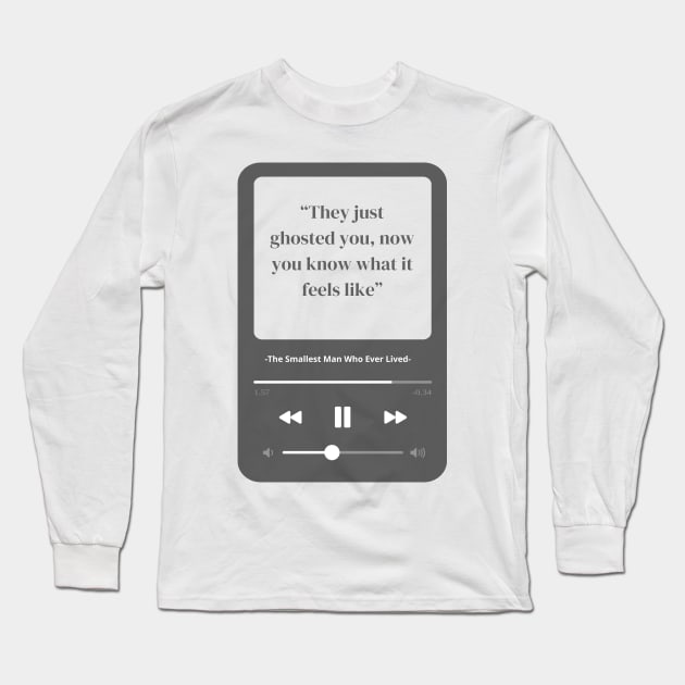 the smallest man who ever lived lyrics Long Sleeve T-Shirt by jerrysanji